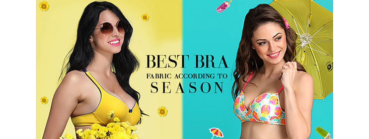 Best Bra Fabric According to Season - Clovia Blog